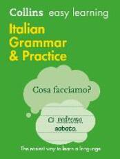 Libro in inglese Easy Learning Italian Grammar and Practice: Trusted Support for Learning Collins Dictionaries