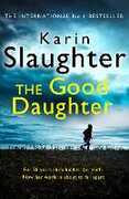 Libro in inglese The Good Daughter: The Best Thriller You Will Read This Year Karin Slaughter
