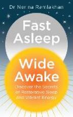 Libro in inglese Fast Asleep, Wide Awake: Discover the Secrets of Restorative Sleep and Vibrant Energy Dr Nerina Ramlakhan