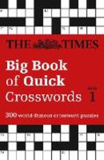 Libro in inglese The Times Big Book of Quick Crosswords 1: 300 World-Famous Crossword Puzzles The Times Mind Games