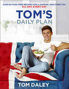 Libro in inglese Tom's Daily Plan (Limited Signed edition): Over 80 Fuss-Free Recipes for a Happier, Healthier You. All Day, Every Day. Tom Daley