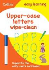 Libro in inglese Upper Case Letters Age 3-5 Wipe Clean Activity Book: Prepare for Preschool with Easy Home Learning Collins Easy Learning