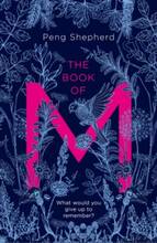 Libro in inglese The Book of M Peng Shepherd
