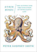 Libro in inglese Other Minds: The Octopus and the Evolution of Intelligent Life Peter Godfrey-Smith