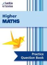 Libro in inglese Higher Maths Practice Question Book: Extra Practice for Sqa Exam Topics Craig Lowther Ken Nisbet Leckie & Leckie