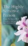Libro in inglese The Highly Sensitive Person: How to Surivive and Thrive When the World Overwhelms You Elaine N. Aron