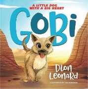 Libro in inglese Gobi: A Little Dog with a Big Heart Dion Leonard