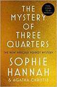 Libro in inglese The Mystery of Three Quarters: The New Hercule Poirot Mystery Sophie Hannah