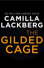 Libro in inglese The Gilded Cage Camilla Lackberg