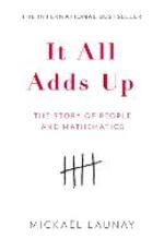 Libro in inglese It All Adds Up: The Story of People and Mathematics Mickael Launay