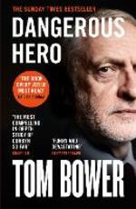 Libro in inglese Dangerous Hero Tom Bower
