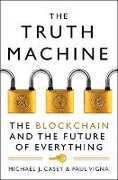 Libro in inglese The Truth Machine: The Blockchain and the Future of Everything Michael J. Casey Paul Vigna