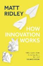Libro in inglese How Innovation Works Matt Ridley