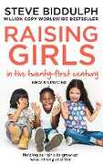 Libro in inglese Raising Girls in the 21st Century: Helping Our Girls to Grow Up Wise, Strong and Free Steve Biddulph