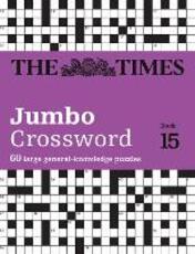 Libro in inglese The Times 2 Jumbo Crossword Book 15: 60 Large General-Knowledge Crossword Puzzles The Times Mind Games John Grimshaw