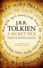 Libro in inglese A Secret Vice: Tolkien on Invented Languages J. R. R. Tolkien