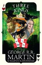 Libro in inglese Three Kings: Edited by George R. R. Martin George R. R. Martin