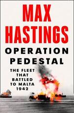 Libro in inglese Operation Pedestal: The Fleet That Battled to Malta 1942 Max Hastings