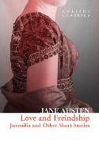 Libro in inglese Love and Freindship: Juvenilia and Other Short Stories Jane Austen