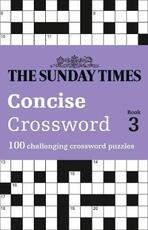 Libro in inglese The Sunday Times Concise Crossword Book 3: 100 Challenging Crossword Puzzles The Times Mind Games Peter Biddlecombe