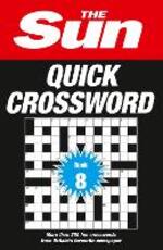 Libro in inglese The Sun Quick Crossword Book 8: 200 Fun Crosswords from Britain's Favourite Newspaper The Sun