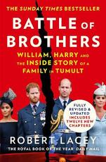 Libro in inglese Battle of Brothers: William, Harry and the Inside Story of a Family in Tumult Robert Lacey