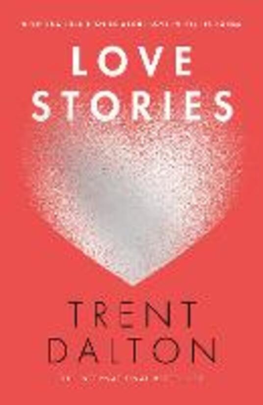 review of love stories by trent dalton