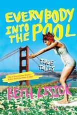 Libro in inglese Everybody Into The Pool: True Tales Beth Lisick