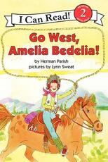 Libro in inglese Go West, Amelia Bedelia! Herman Parish