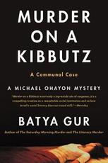 Libro in inglese Murder on a Kibbutz: A Communal Case Batya Gur