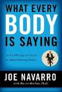 Libro in inglese What Every BODY is Saying: An Ex-FBI Agent's Guide to Speed-Reading People Joe Navarro Marvin Karlins