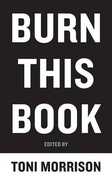 Libro in inglese Burn This Book: PEN Writers Speak Out on the Power of the Word Toni Morrison