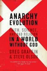 Libro in inglese Anarchy Evolution: Faith, Science, and Bad Religion in a World Without God Greg Graffin Steve Olson