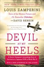 Libro in inglese Devil at My Heels: A Heroic Olympian's Astonishing Story of Survival as a Japanese POW in World War II Louis Zamperini David Rensin