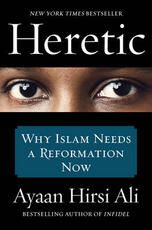 Libro in inglese Heretic: Why Islam Needs a Reformation Now Ayaan Hirsi Ali