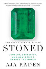 Libro in inglese Stoned: Jewelry, Obsession, and How Desire Shapes the World Aja Raden
