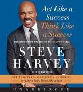 Libro in inglese Act Like a Success, Think Like a Success Unabridged CD: Discovering the Way to Life's Riches Steve Harvey