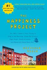 Libro in inglese The Happiness Project: Or, Why I Spent a Year Trying to Sing in the Morning, Clean My Closets, Fight Right, Read Aristotle, and Generally Have More Fun Gretchen Rubin