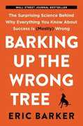 Libro in inglese Barking Up the Wrong Tree: The Surprising Science Behind Why Everything You Know About Success Is (Mostly) Wrong Eric Barker