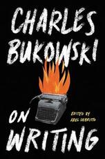 Libro in inglese On Writing Charles Bukowski