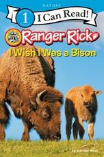 Libro in inglese Ranger Rick: I Wish I Was a Bison Jennifer Bove