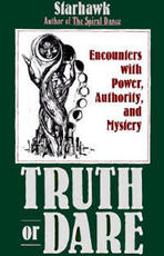 Libro in inglese Truth or Dare: Encounters with Power, Authority, and Mystery Starhawk