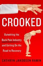 Libro in inglese Crooked: Outwitting the Back Pain Industry and Getting on the Road to Recovery Cathryn Ramin