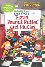 Libro in inglese My Weird School Fast Facts: Pizza, Peanut Butter, and Pickles Dan Gutman