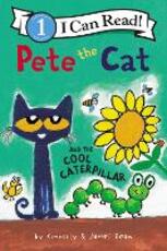 Libro in inglese Pete the Cat and the Cool Caterpillar James Dean