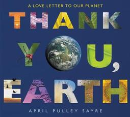 Libro in inglese Thank You, Earth: A Love Letter to Our Planet April Pulley Sayre