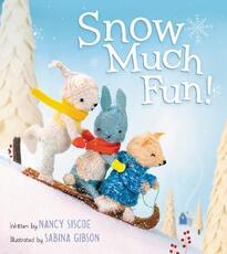 Libro in inglese Snow Much Fun! Nancy Siscoe