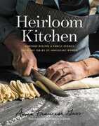 Libro in inglese Heirloom Kitchen: Heritage Recipes and Family Stories from the Tables of Immigrant Women Anna Francese Gass