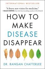 Libro in inglese How to Make Disease Disappear Rangan Chatterjee