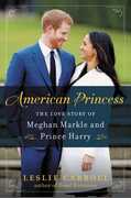 Libro in inglese American Princess: The Love Story of Meghan Markle and Prince Harry Leslie Carroll